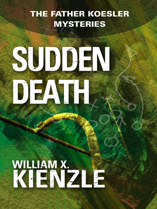 Title details for Sudden Death by William Kienzle - Wait list